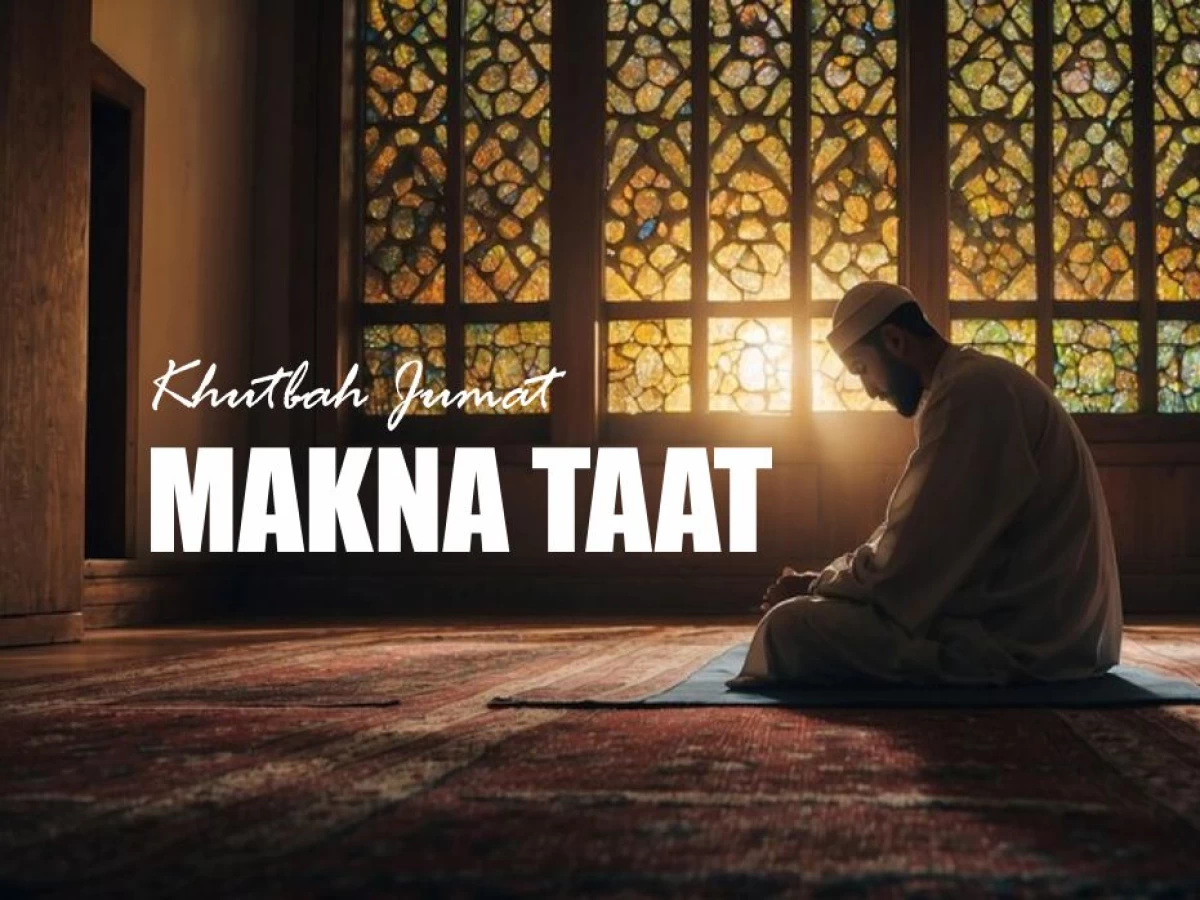 Khutbah Jumat Bahasa Jawa: Makno Taat Marang Gusti Allah lan Rasulullah