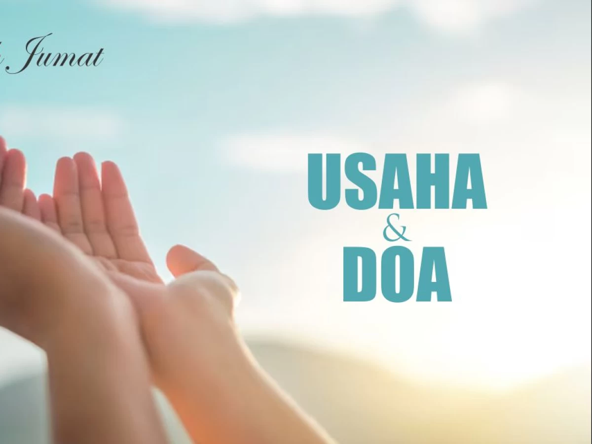 Khutbah Jumat: Mensyukuri Karunia dengan Usaha dan Doa