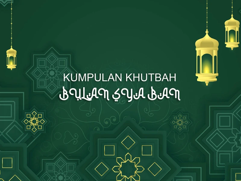 Kumpulan 3 Materi Khutbah Jumat Tema Bulan Sya'ban