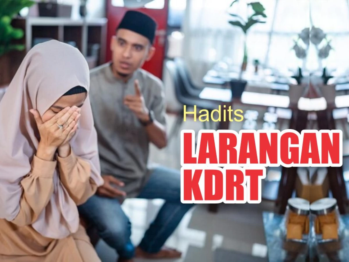 3 Hadits Larangan Melakukan KDRT dalam Islam