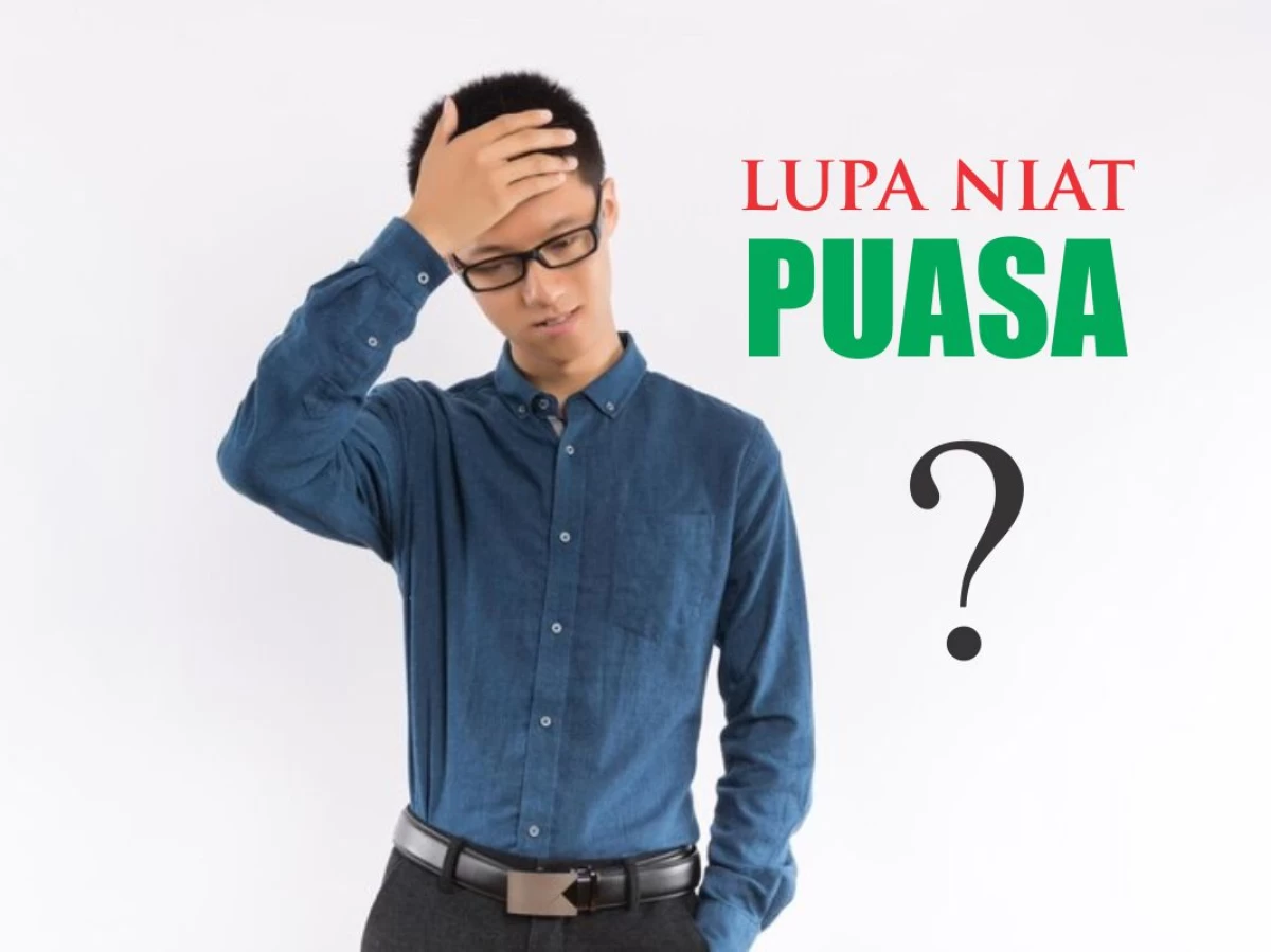 Lupa Niat Puasa di Malam Harinya? Ini Solusinya