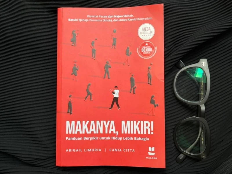Buku Makanya, Mikir!, Panduan Berpikir untuk Hidup Lebih Bahagia
