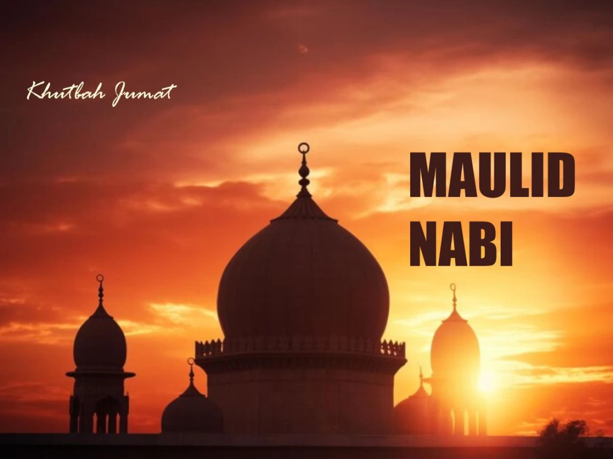 Khutbah Jumat: Anjuran Merayakan Maulid Nabi SAW