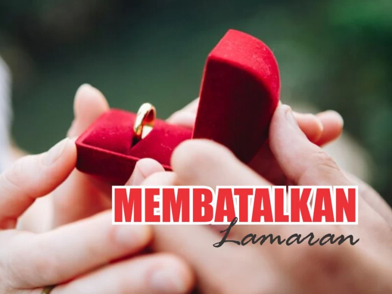 Hukum Membatalkan dan Meminta Kembali Seserahan Atau Cincin Lamaran
