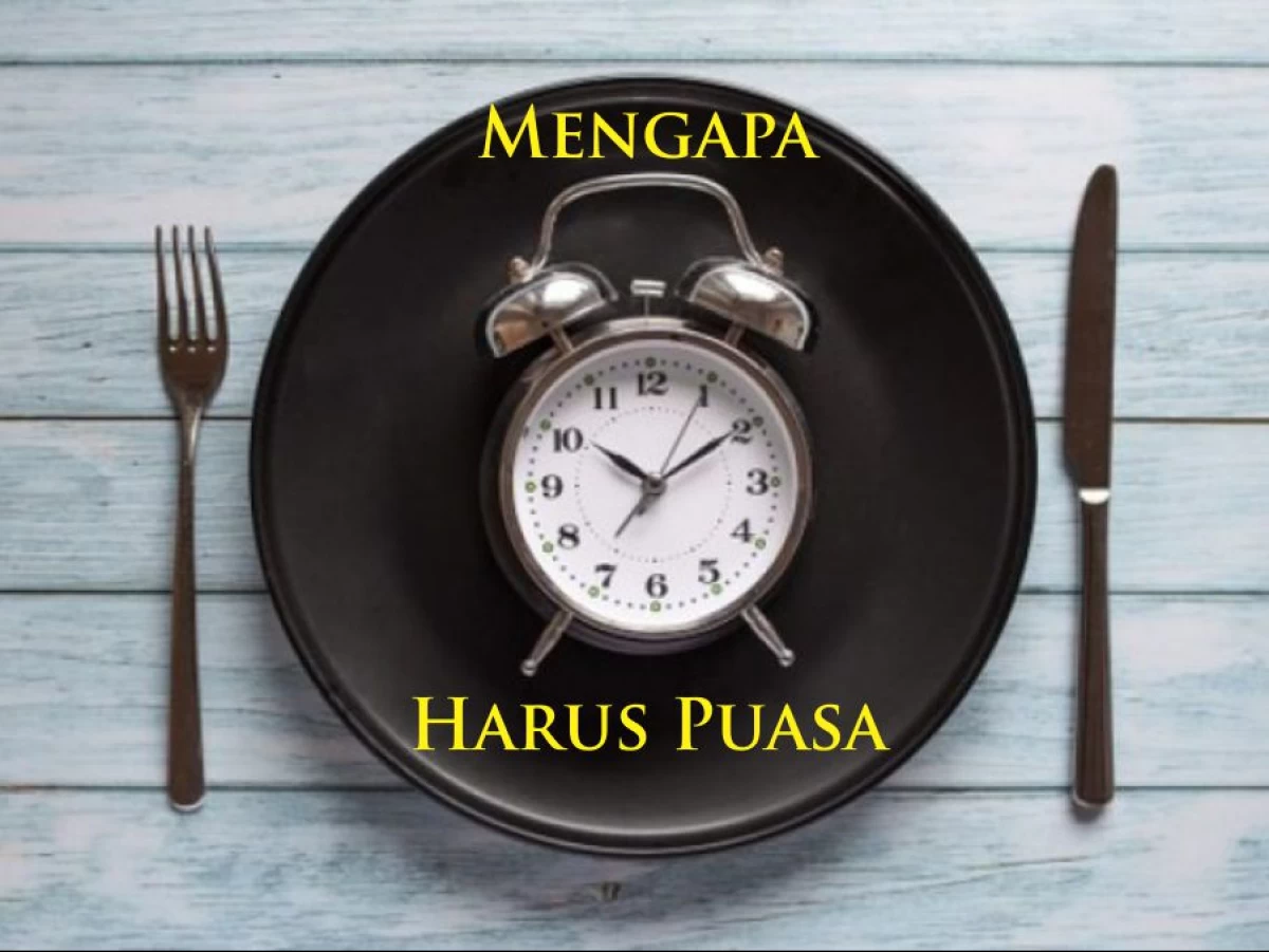Mengapa Harus Puasa? Ini Jawabannya