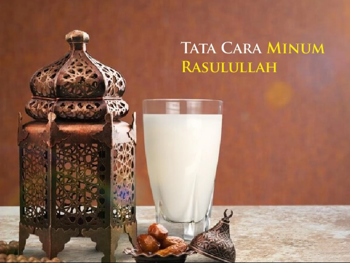 5 Tata Cara Minum Rasulullah