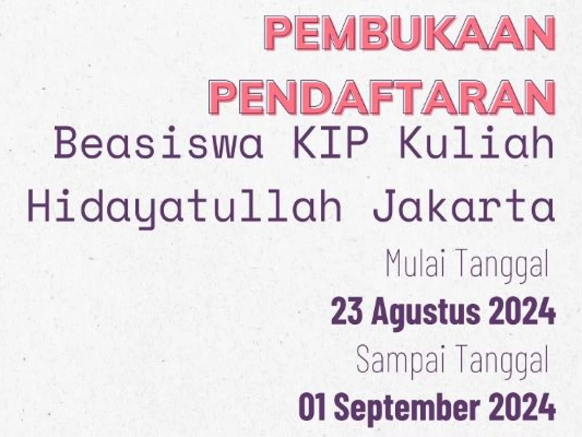 Pendaftaran Beasiswa KIP Kuliah UIN Jakarta Dibuka 23 Agustus 2024