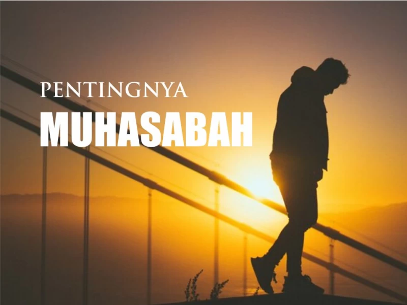 Tafsir Surat Al-Hasyr Ayat 18: Pentingnya Muhasabah Diri dalam Kehidupan
