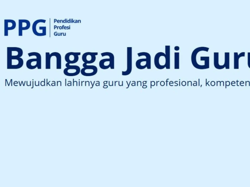 Informasi Lengkap Pendaftaran PPG Guru Tertentu 2025
