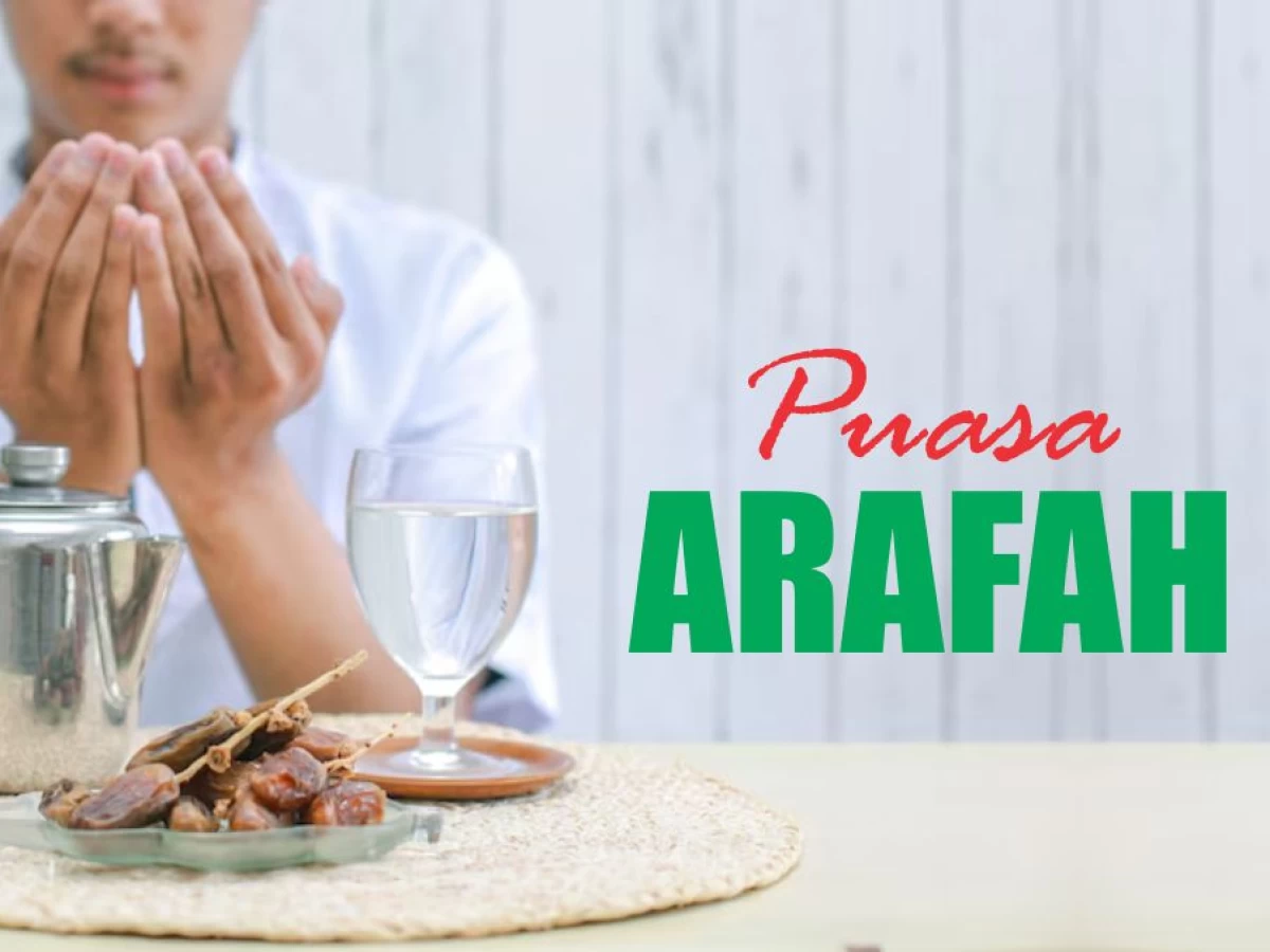 Puasa Arafah: Keistimewaan dan Lafal Niatnya