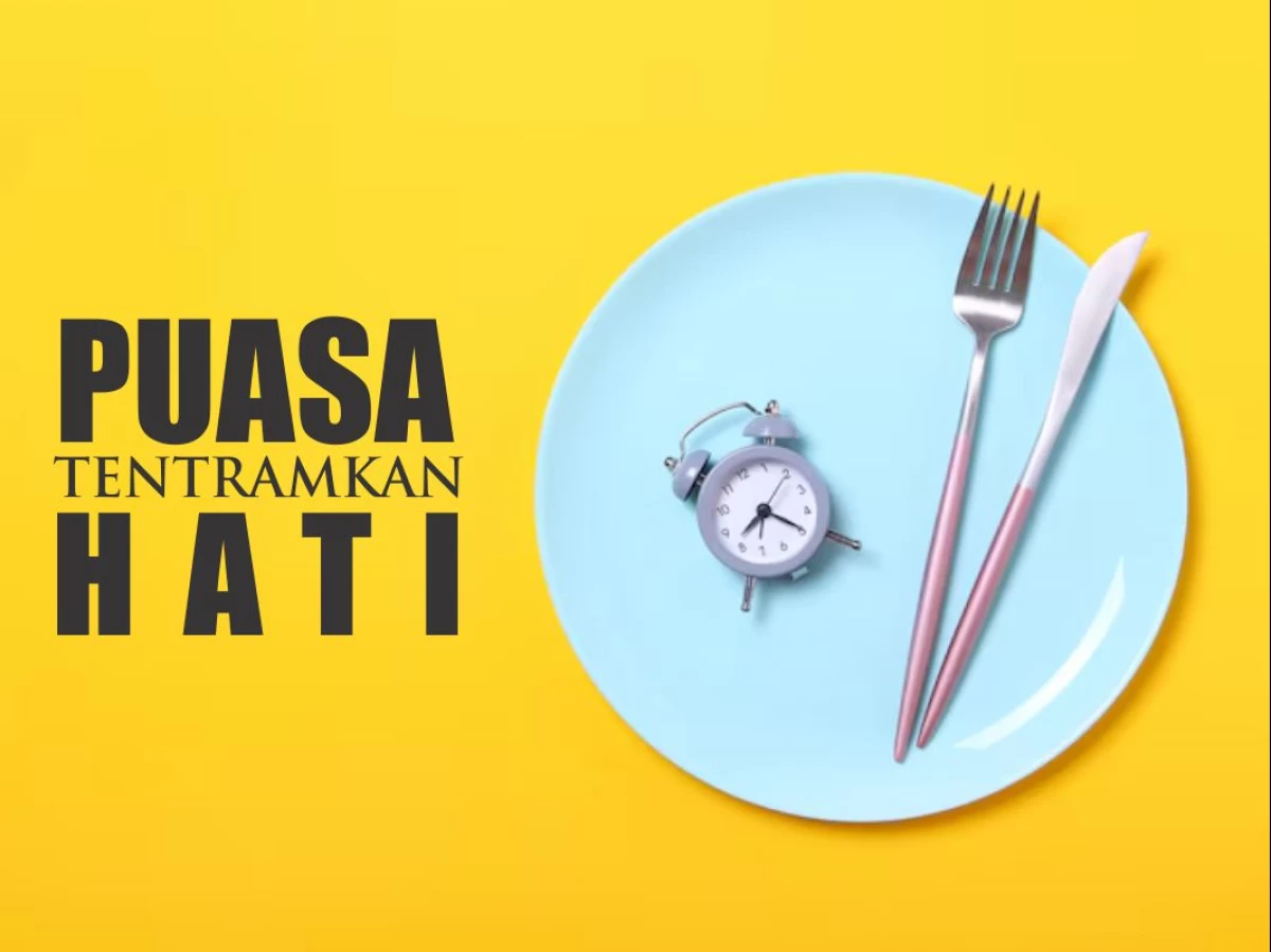 Bagaimana Puasa Mampu Tentramkan Hati?