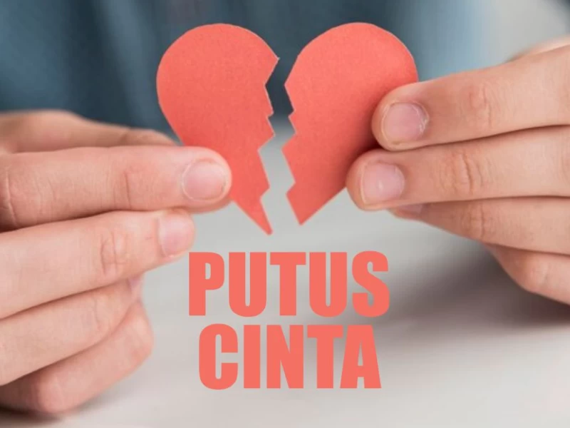 Doa dan Nasihat untuk Mereka yang Sedang Putus Cinta