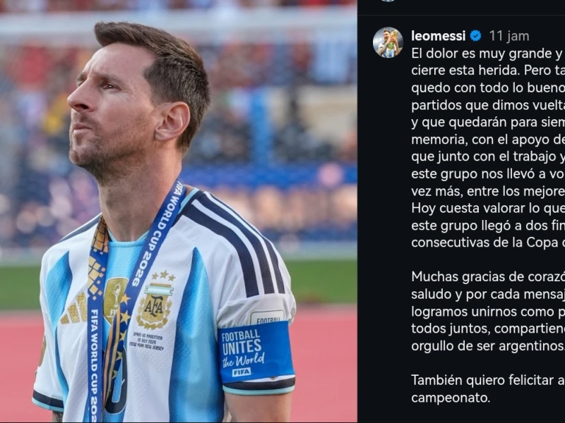 Messi Ungkap Kekecewaan dan Sakit Hatinya yang Dalam Setelah Kalah di Final Piala Dunia