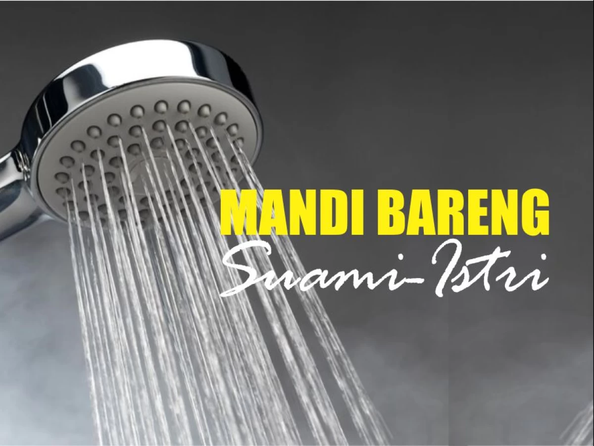 Benarkah Mandi Bareng Suami-Istri bagian Sunah Nabi?