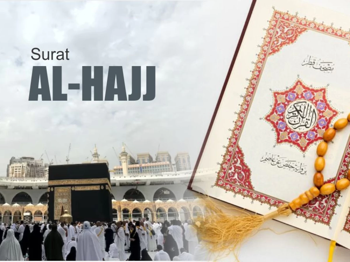 Di Balik Penamaan Surat Al-Hajj dalam Al-Qur'an