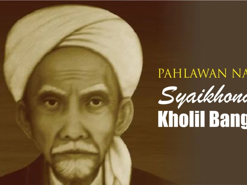 Profil Syaikhona Kholil Bangkalan, Maha Guru Kiai Nusantara yang Jadi Pahlawan Nasional