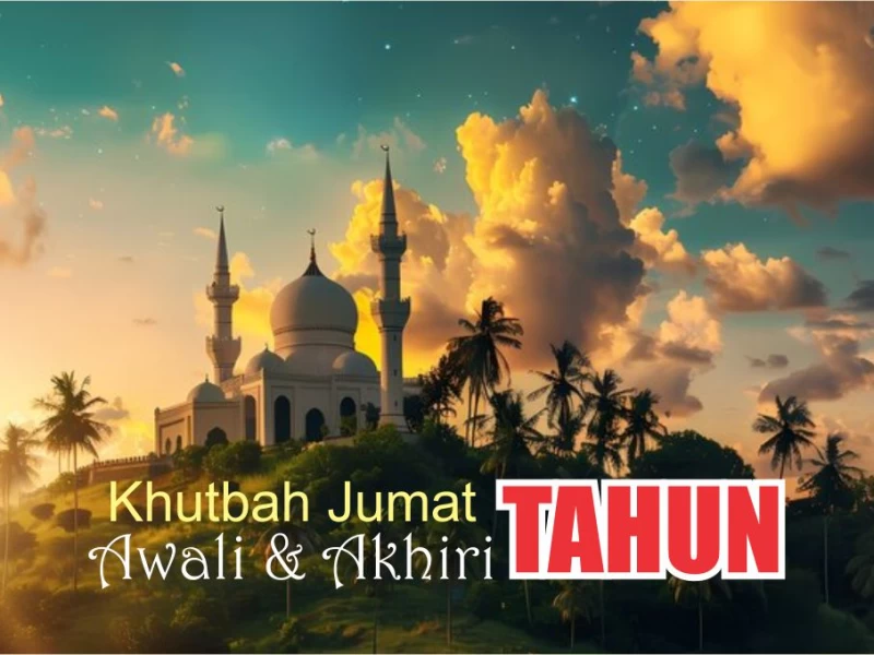 Khutbah Jumat: 3 Sikap dan Hal Penting dalam Akhiri dan Awali Tahun