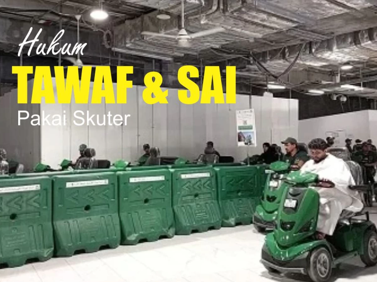 Tawaf dan Sai Pakai Skuter, Bagaimana Hukumnya?