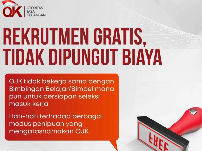 Syarat & Posisi Rekrutmen Lowongan Kerja Otoritas Jasa Keuangan (OJK)