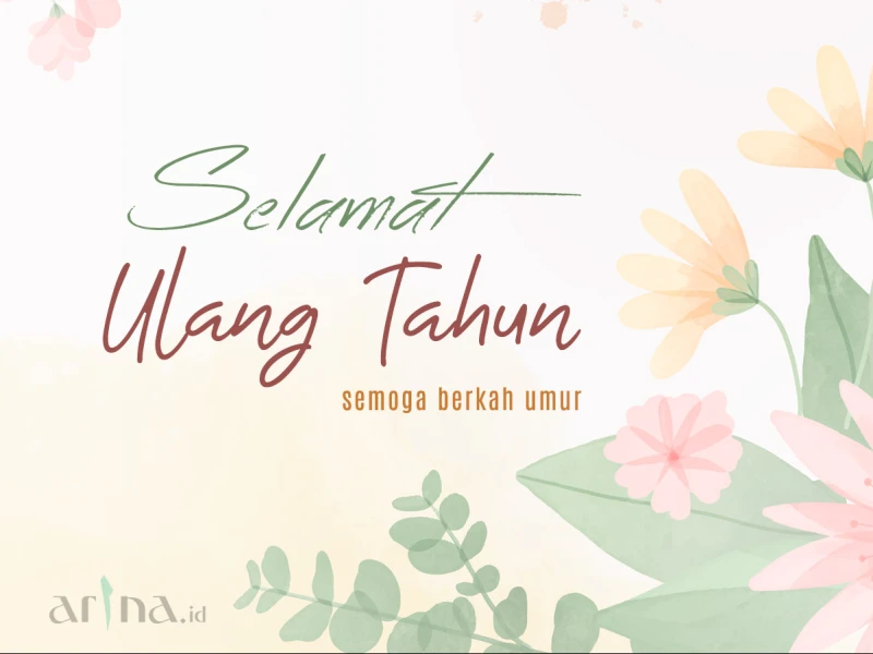 10 Ucapan Ulang Tahun Islami yang Menyentuh Hati