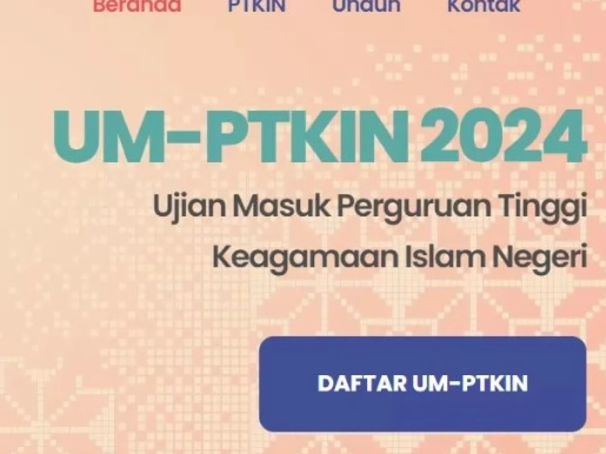 Ini 59 Kampus yang Dapat Dipilih Calon Mahasiswa pada UM-PTKIN 2024